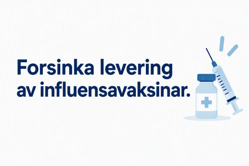 Lenkje til artikkel: Forsinka levering av influensavaksinar